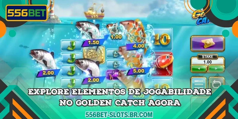 Explore elementos de jogabilidade no Golden Catch agora