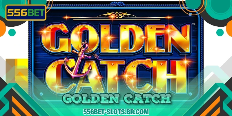 Golden Catch